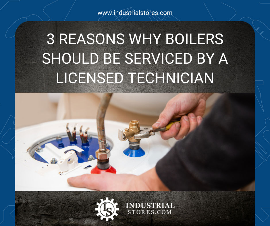 3 Reasons Why Boilers Should Be Serviced