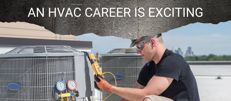 HVAC career is exciting